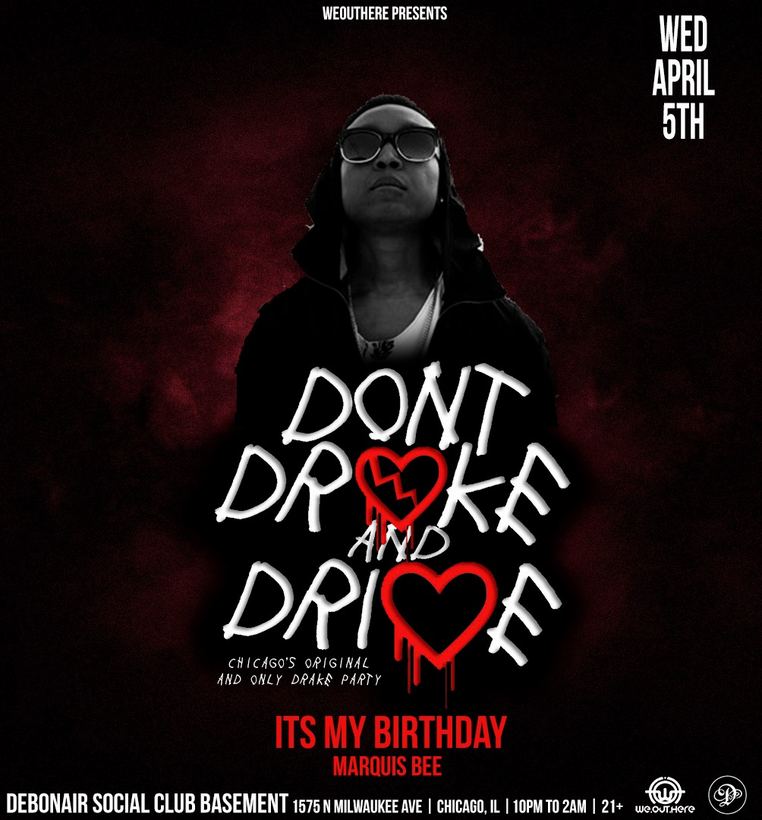 Don't Drake & Drive — birthday headline flyer, Debonair Social Club, Apr 2017